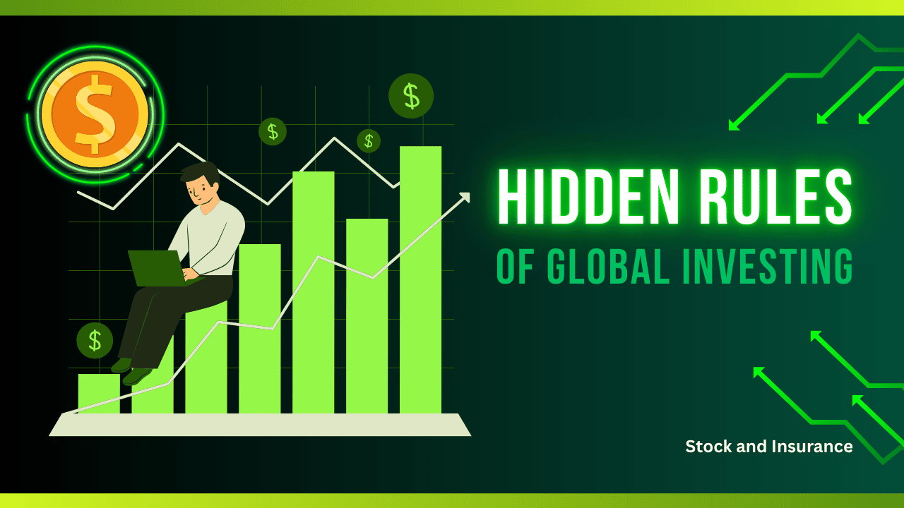 Hidden Rules of Global Investing No Advisor Talks About