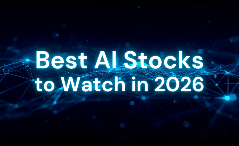 Best AI Stocks to Watch in 2026