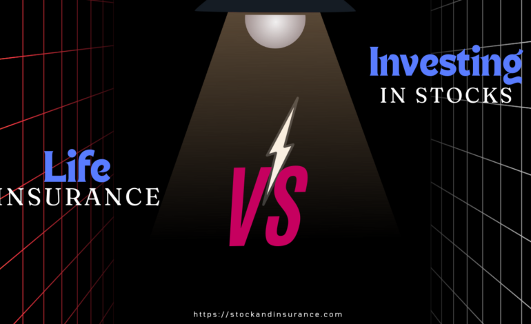 Life Insurance vs Investing in Stocks: Which Builds More Wealth?